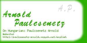 arnold paulcsenetz business card